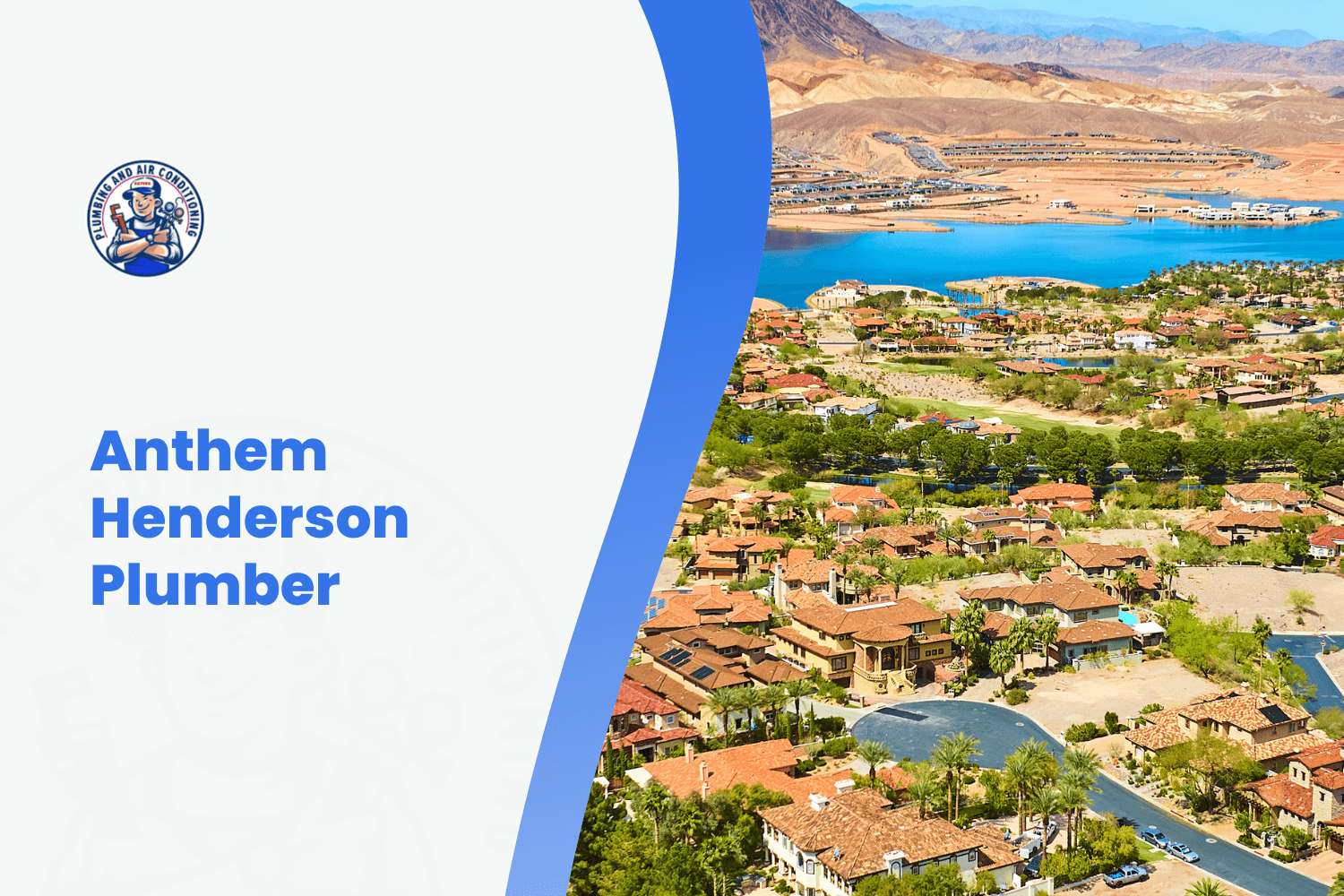 Anthem Henderson aerial view with lake Las Vegas hillside homes and plumber logo
