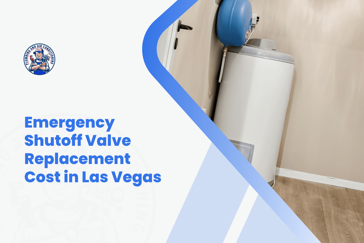 Water heater with expansion tank and emergency shutoff valve in Las Vegas home