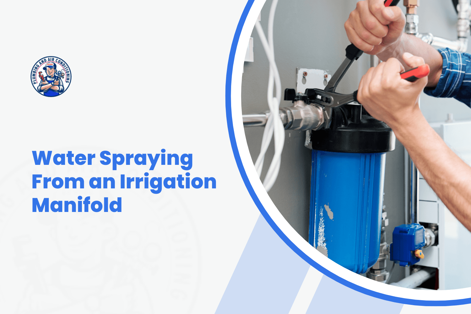 Plumber using pliers to tighten blue water filter housing on irrigation manifold