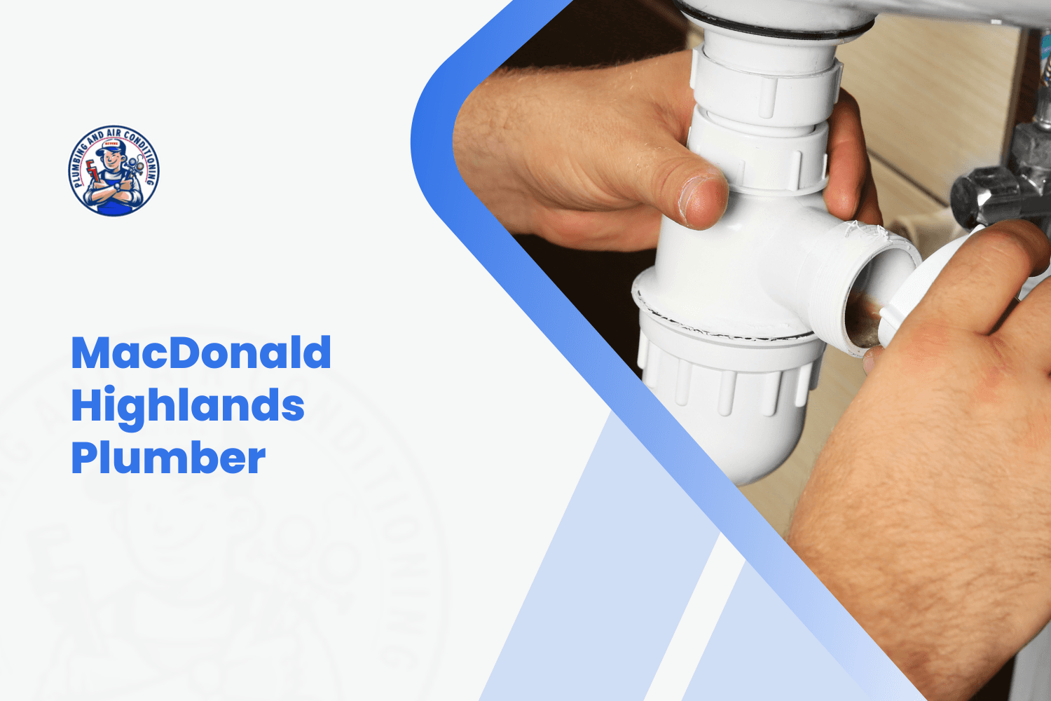 MacDonald Highlands plumber installing white PVC sink drain pipes under cabinet