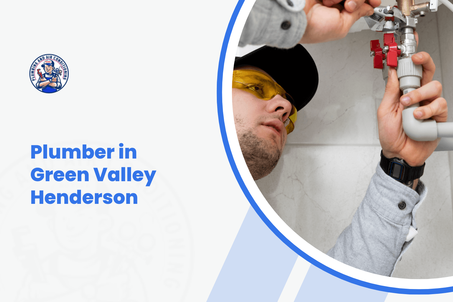Plumber in Green Valley Henderson inspecting pipe valves under sink wearing safety glasses