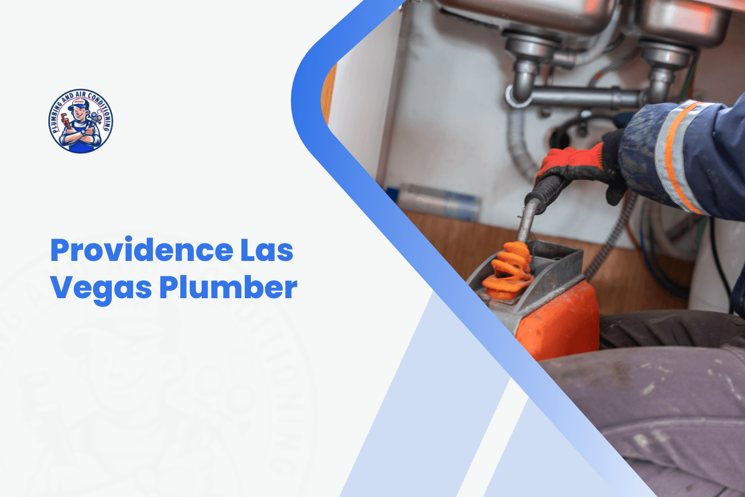 Providence Las Vegas plumber fixing pipes under sink with drain cleaning equipment