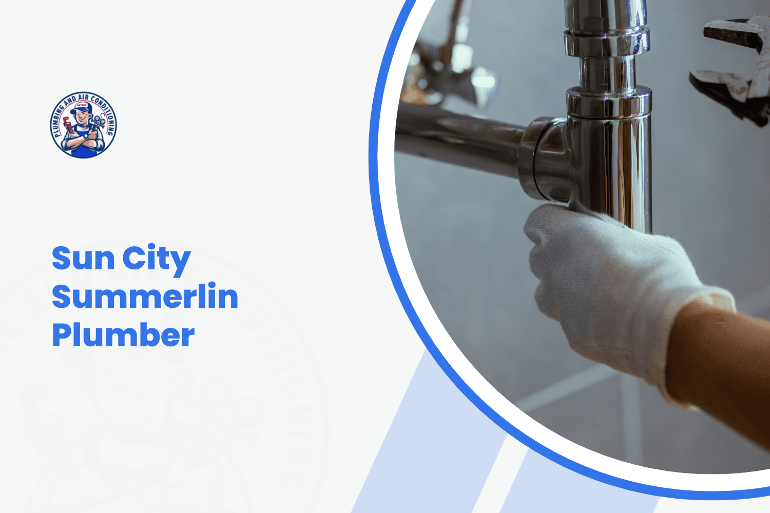 Sun City Summerlin plumber tightening chrome sink pipes with white work gloves