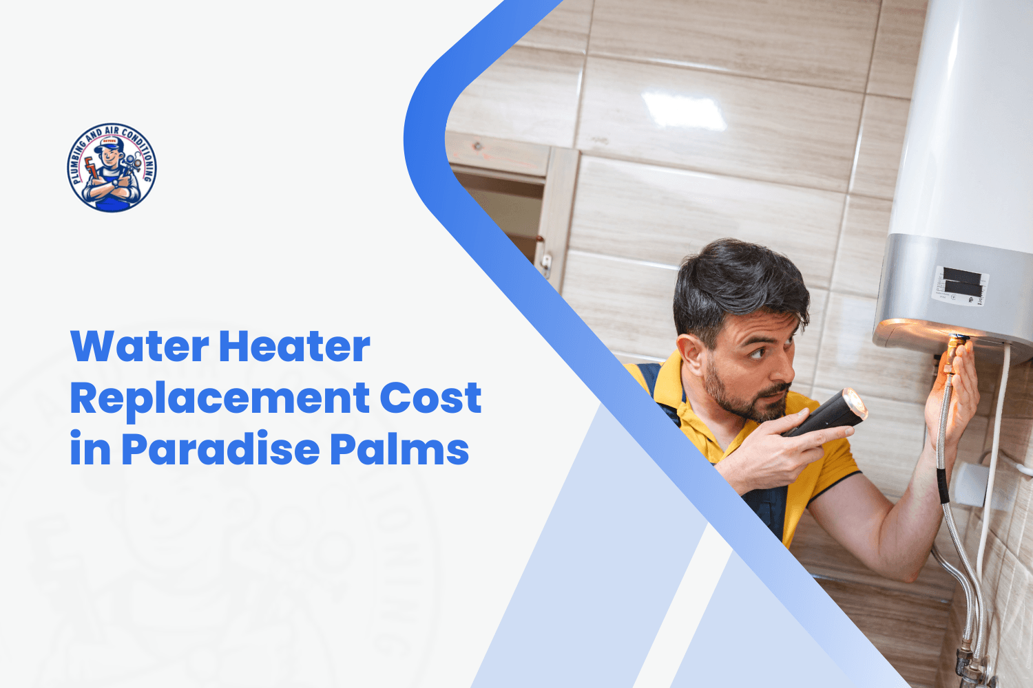 Plumber inspecting tankless water heater with flashlight in Paradise Palms home