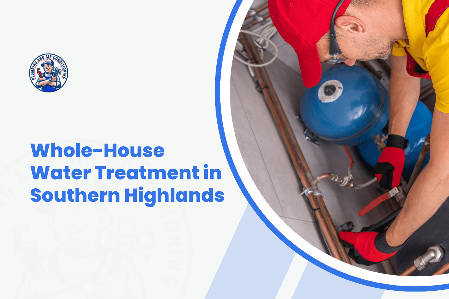 Plumber installing whole-house water treatment system with copper pipes in Southern Highlands home