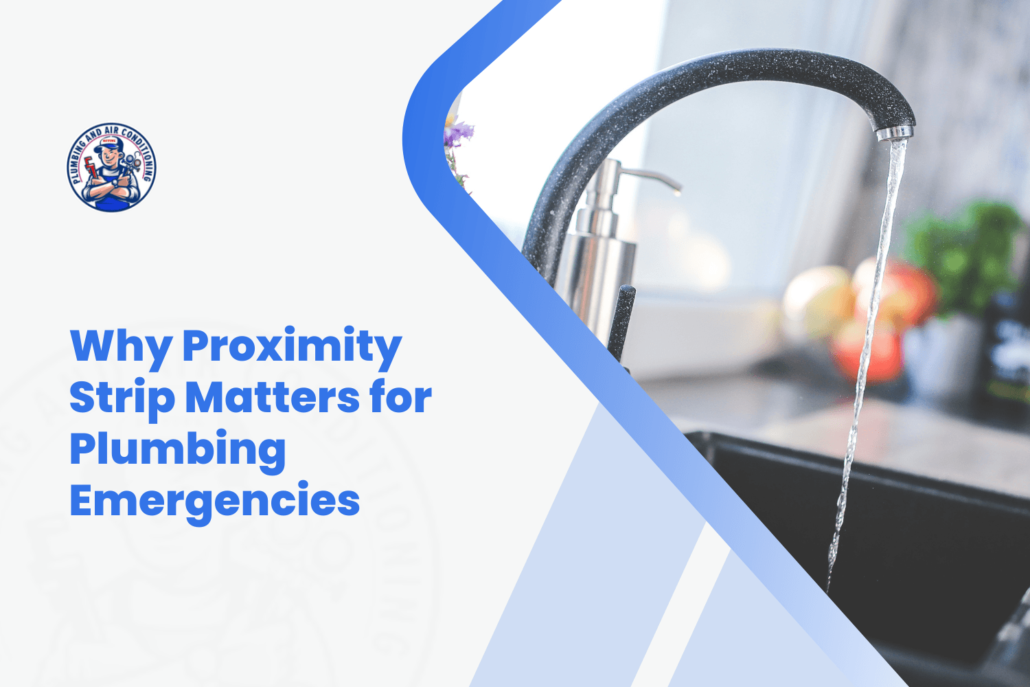 Kitchen faucet running water illustrating plumbing emergency proximity Strip response time